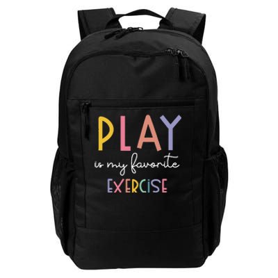 Play Is My Favorite Exercise Cute Pediatric Physical Therapy Daily Commute Backpack