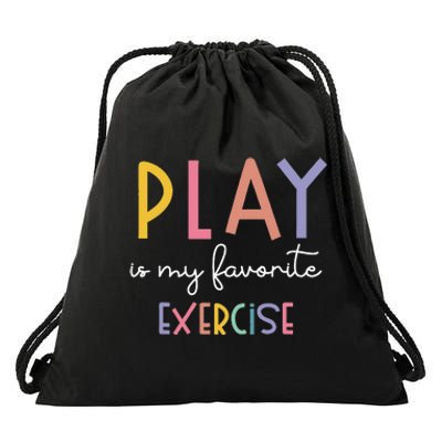 Play Is My Favorite Exercise Cute Pediatric Physical Therapy Drawstring Bag