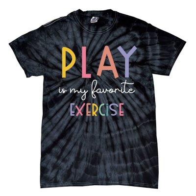 Play Is My Favorite Exercise Cute Pediatric Physical Therapy Tie-Dye T-Shirt