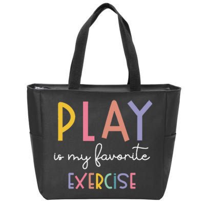 Play Is My Favorite Exercise Cute Pediatric Physical Therapy Zip Tote Bag