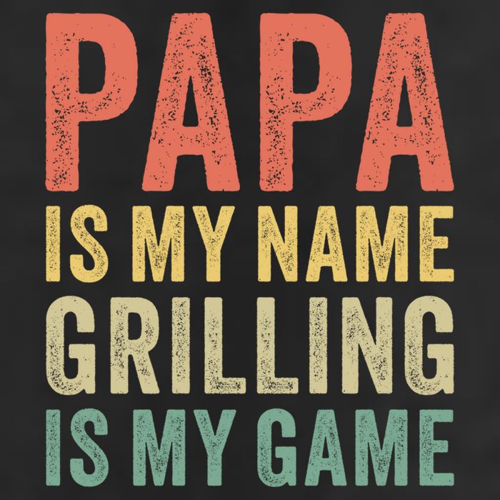 Papa Is My Name Grilling Is My Game Bbq Dad Father's Day Gift Cool Comfort Performance Bucket Hat