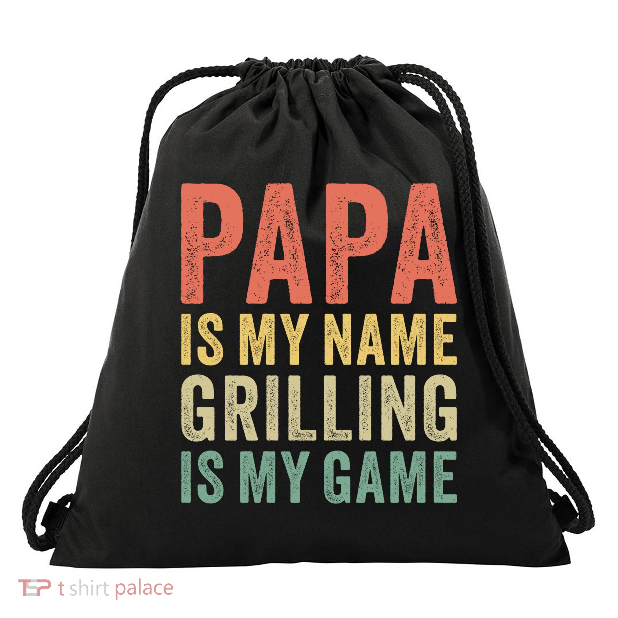 Papa Is My Name Grilling Is My Game Bbq Dad Father's Day Gift Drawstring Bag