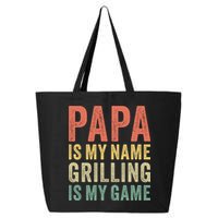 Papa Is My Name Grilling Is My Game Bbq Dad Father's Day Gift 25L Jumbo Tote