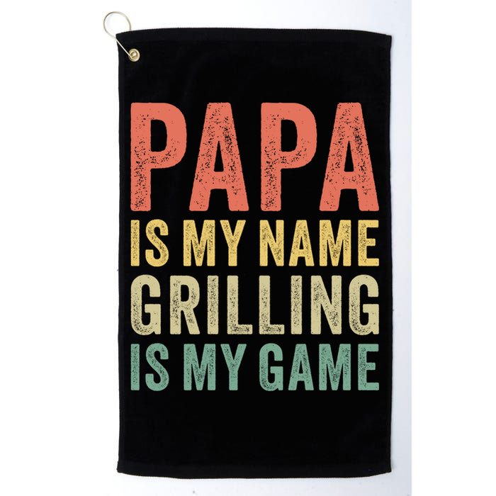 Papa Is My Name Grilling Is My Game Bbq Dad Father's Day Gift Golf Towel