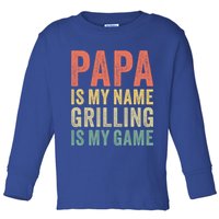 Papa Is My Name Grilling Is My Game Bbq Dad Father's Day Gift Toddler Long Sleeve Shirt