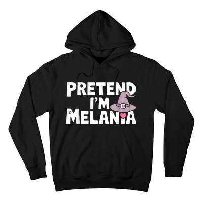 Pretend IM Melania Easy Halloween Costume Trump 2024 Hoodie