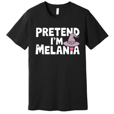 Pretend IM Melania Easy Halloween Costume Trump 2024 Premium T-Shirt