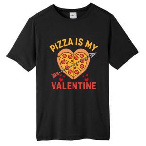 Pizza Is My Valentine Funny ValentineS Day Boy Girl Tall Fusion ChromaSoft Performance T-Shirt