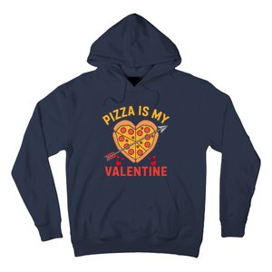 Pizza Is My Valentine Funny ValentineS Day Boy Girl Hoodie