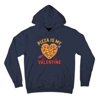 Pizza Is My Valentine Funny ValentineS Day Boy Girl Hoodie