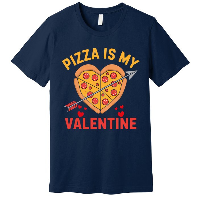 Pizza Is My Valentine Funny ValentineS Day Boy Girl Premium T-Shirt