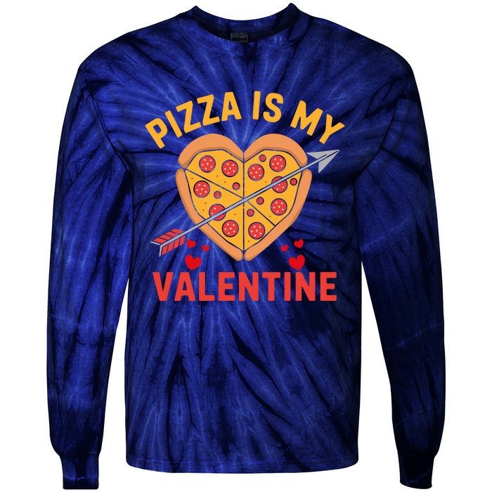 Pizza Is My Valentine Funny ValentineS Day Boy Girl Tie-Dye Long Sleeve Shirt