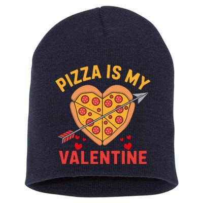 Pizza Is My Valentine Funny ValentineS Day Boy Girl Short Acrylic Beanie