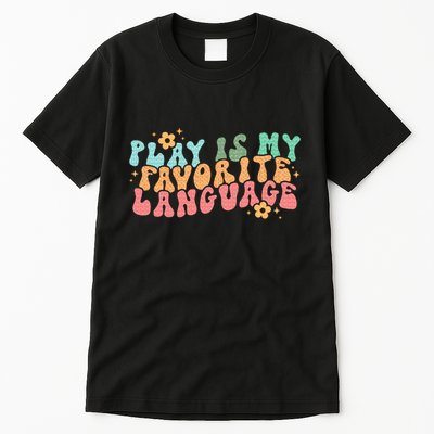 Play Is My Favorite Language Slp Medical Flowers Retro Wavy Tall T-Shirt