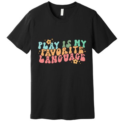 Play Is My Favorite Language Slp Medical Flowers Retro Wavy Premium T-Shirt