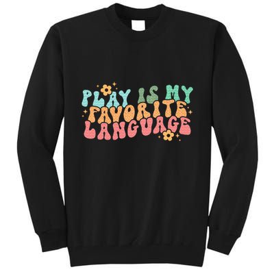 Play Is My Favorite Language Slp Medical Flowers Retro Wavy Tall Sweatshirt
