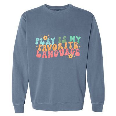 Play Is My Favorite Language Slp Medical Flowers Retro Wavy Garment-Dyed Sweatshirt