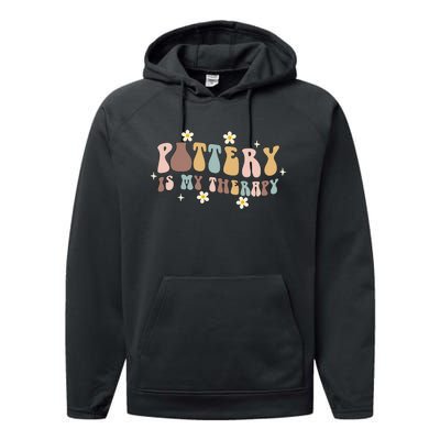 Pottery Is My Therapy Ceramic Pottery Artist Art Lover Maker Performance Fleece Hoodie