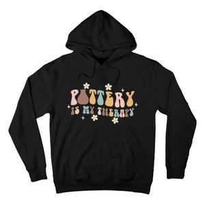 Pottery Is My Therapy Ceramic Pottery Artist Art Lover Maker Hoodie