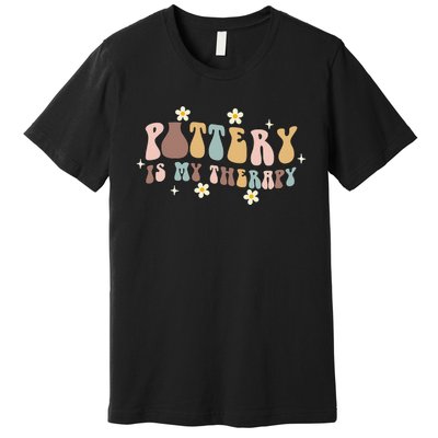 Pottery Is My Therapy Ceramic Pottery Artist Art Lover Maker Premium T-Shirt