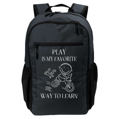 Play Is My Favorite Way To Learn Daily Commute Backpack