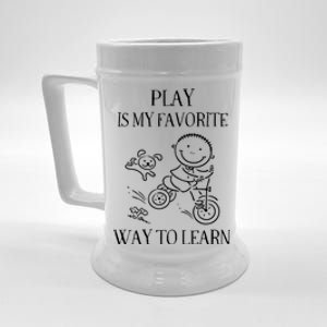 Play Is My Favorite Way To Learn Beer Stein