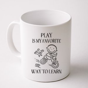 Play Is My Favorite Way To Learn Coffee Mug