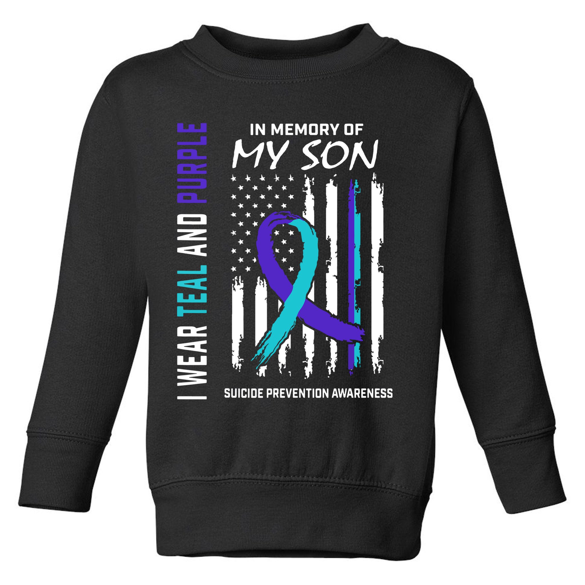 Parents In Memory Of Son Suicide Awareness Prevention Flag Toddler Sweatshirt