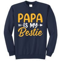 Papa is my bestie - Son and Daughter Funny Fathers Day Sweatshirt