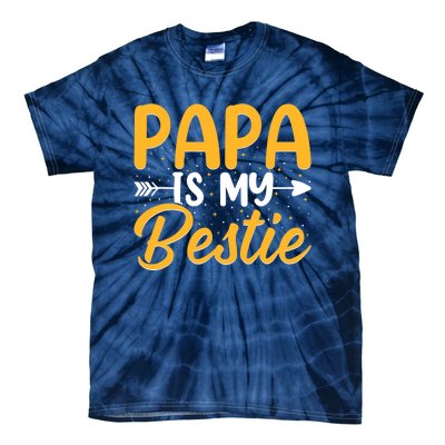 Papa is my bestie - Son and Daughter Funny Fathers Day Tie-Dye T-Shirt