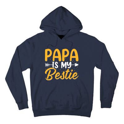 Papa is my bestie - Son and Daughter Funny Fathers Day Tall Hoodie