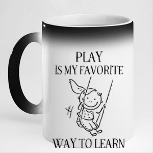 Play Is My Favorite Way To Learn Child Life Specialist Occupational Therapist 11oz Black Color Changing Mug