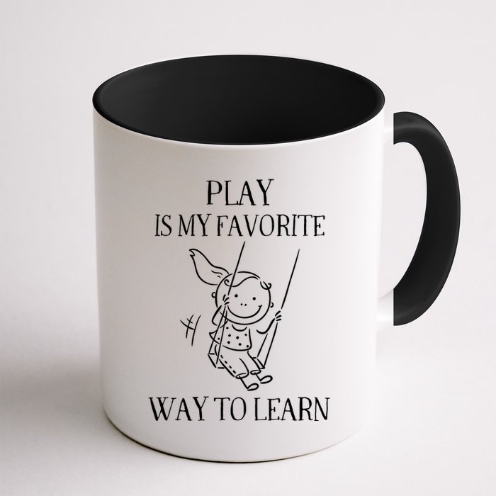 Play Is My Favorite Way To Learn Child Life Specialist Occupational Therapist Mug