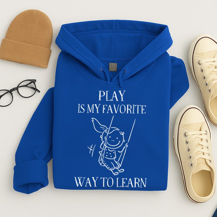 Play Is My Favorite Way To Learn Child Life Specialist Occupational Therapist Hoodie