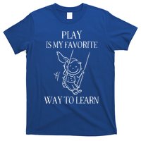 Play Is My Favorite Way To Learn Child Life Specialist Occupational Therapist T-Shirt