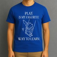 Play Is My Favorite Way To Learn Child Life Specialist Occupational Therapist T-Shirt