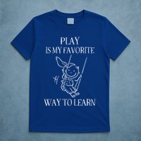 Play Is My Favorite Way To Learn Child Life Specialist Occupational Therapist T-Shirt
