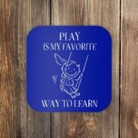 Play Is My Favorite Way To Learn Child Life Specialist Occupational Therapist Coaster