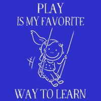 Play Is My Favorite Way To Learn Child Life Specialist Occupational Therapist Poster