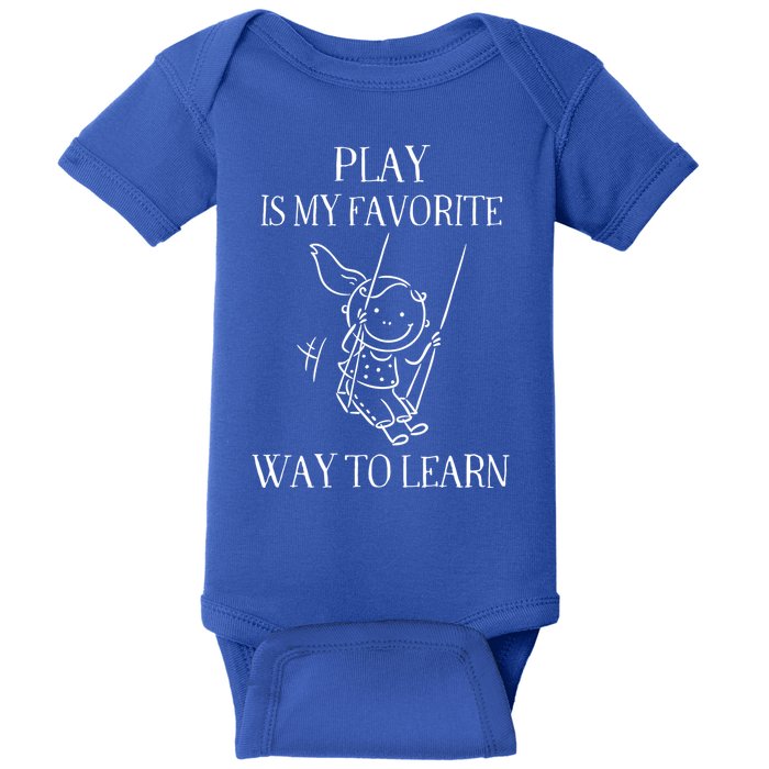 Play Is My Favorite Way To Learn Child Life Specialist Occupational Therapist Baby Bodysuit