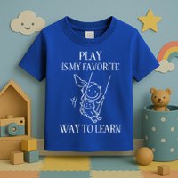 Play Is My Favorite Way To Learn Child Life Specialist Occupational Therapist Toddler T-Shirt