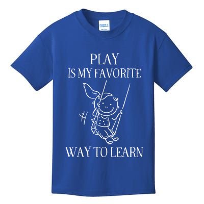 Play Is My Favorite Way To Learn Child Life Specialist Occupational Therapist Kids T-Shirt