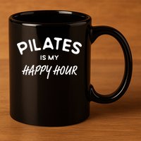 Pilates Is My Happy Hour Funny Pilates Funny Gift 11oz C Handle Ceramic Mug