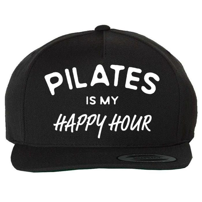 Pilates Is My Happy Hour Funny Pilates Funny Gift Wool Snapback Cap