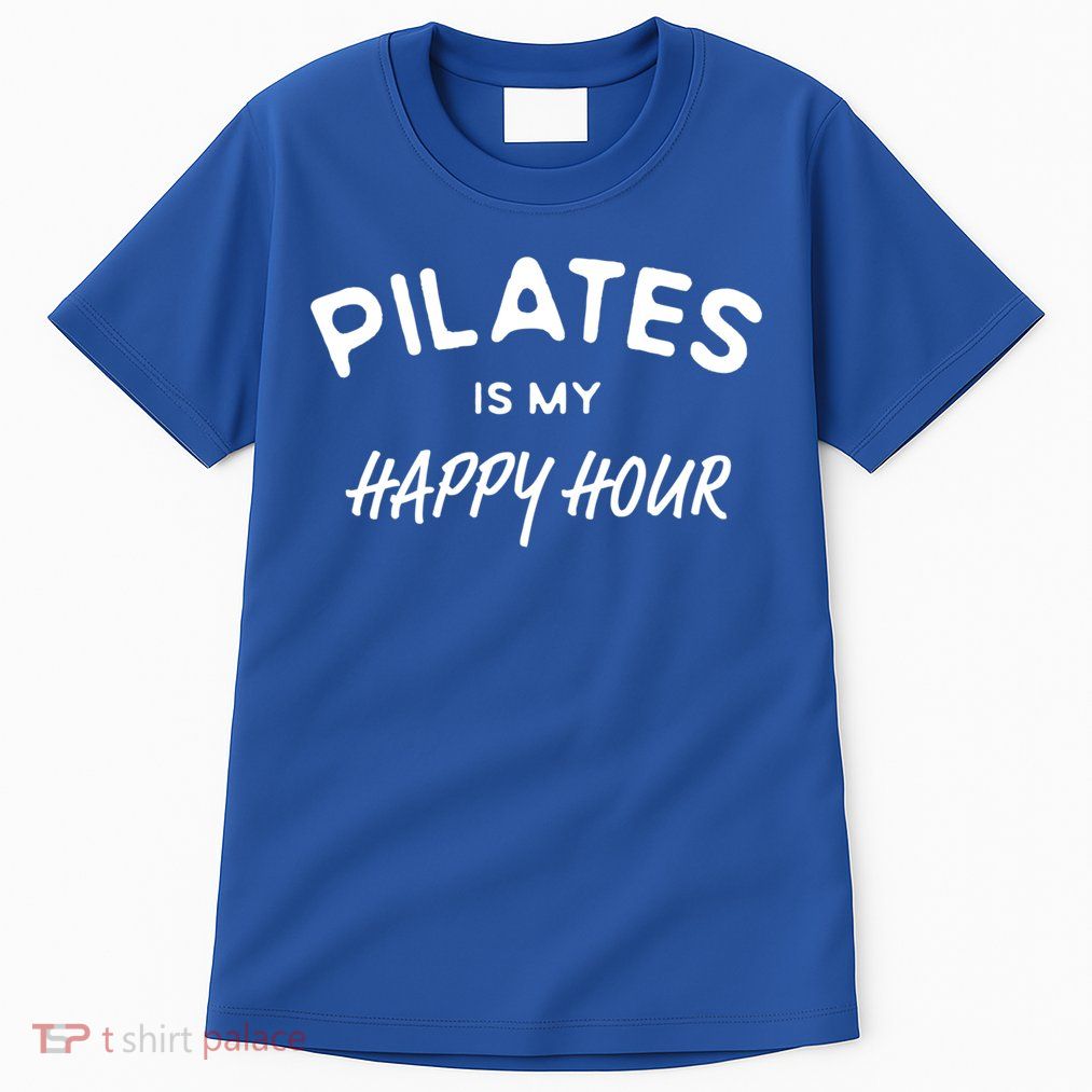 Pilates Is My Happy Hour Funny Pilates Funny Gift Tall T-Shirt