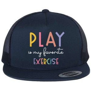 Play Is My Favorite Exercise Cute Pediatric Physical Therapy Flat Bill Trucker Hat