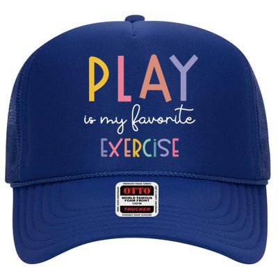 Play Is My Favorite Exercise Cute Pediatric Physical Therapy High Crown Mesh Back Trucker Hat