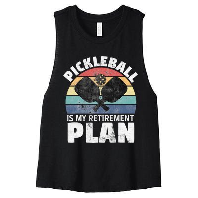 Pickleball Is My Retirement Plan Funny Newly Retired Women's Racerback Cropped Tank