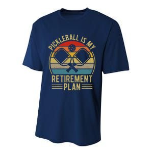 Pickleball Is My Retirement Plan Funny Retirement Pickleball Performance Sprint T-Shirt