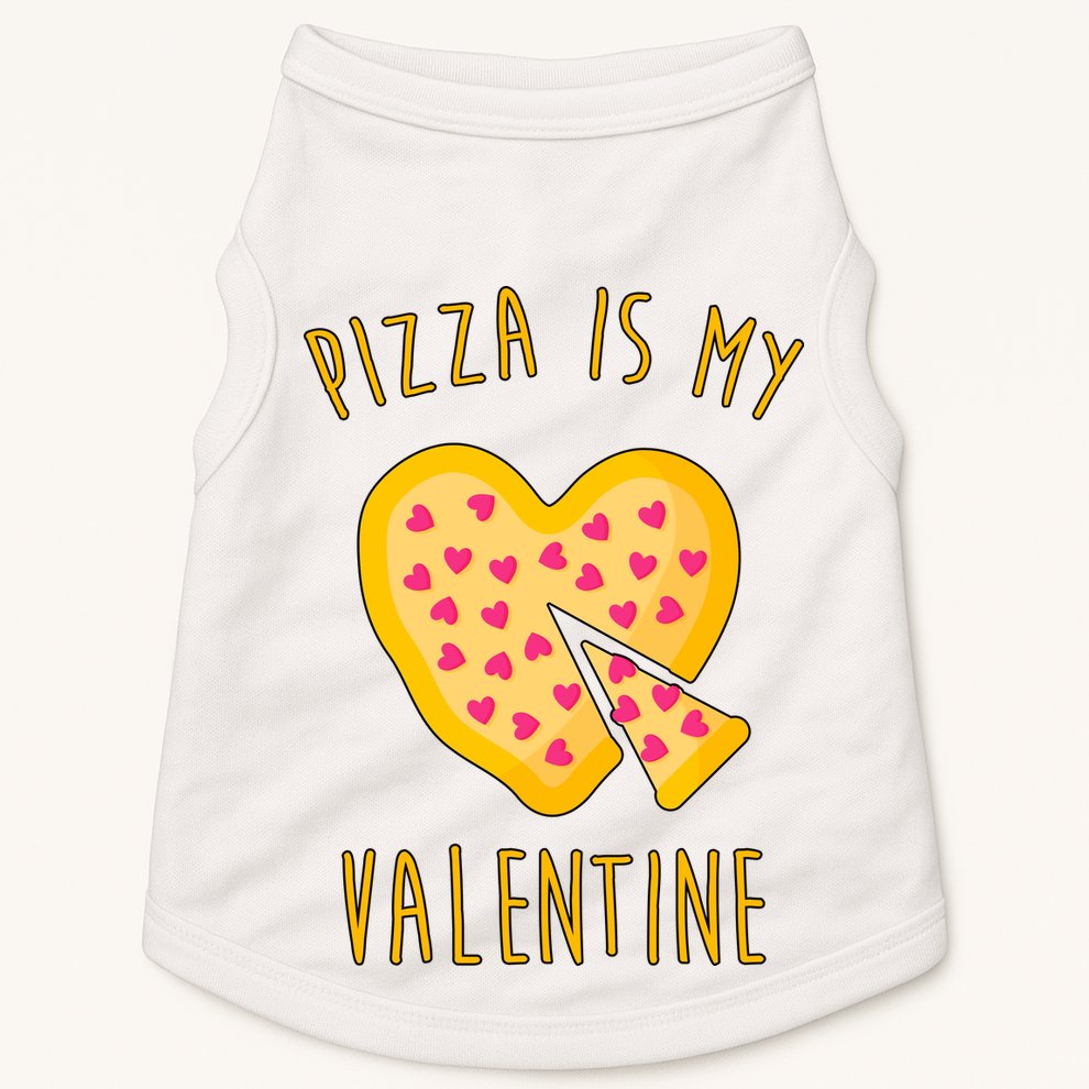 Pizza Is My Valentine Cute Heart Doggie Tank